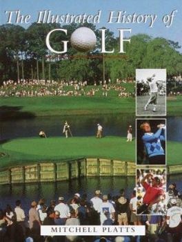 Hardcover The Illustrated History of Golf Book