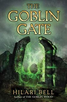 The Goblin Gate - Book #2 of the Goblin Wood