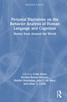 Hardcover Personal Narratives on the Behavior Analysis of Human Language and Cognition: Stories from Around the World Book
