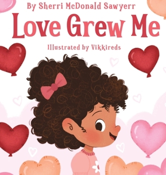 Hardcover Love Grew Me Book