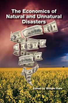 Paperback The Economics of Natural and Unnatural Disasters Book