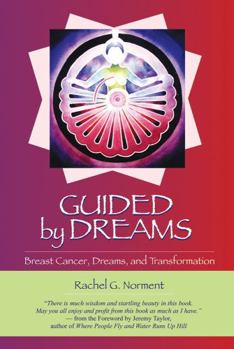 Paperback Guided by Dreams: Breast Cancer, Dreams, and Transformation Book