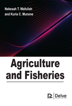 Agriculture and Fisheries