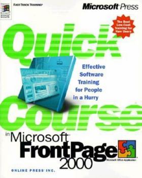 Paperback Quick Course in Microsoft FrontPage 2000 Book
