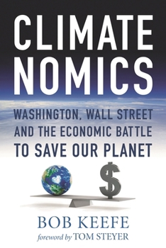 Paperback Climatenomics: Washington, Wall Street and the Economic Battle to Save Our Planet Book