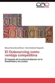 Paperback El Outsourcing como ventaja competitiva [Spanish] Book