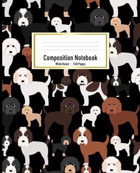 Paperback Composition Notebook: Doodle Dogs Wide Ruled Composition Book