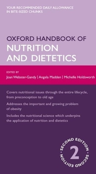 Oxford Handbook of Nutrition and Dietetics - Book  of the Oxford Medical Handbooks
