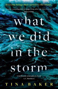 Hardcover What We Did In The Storm Book