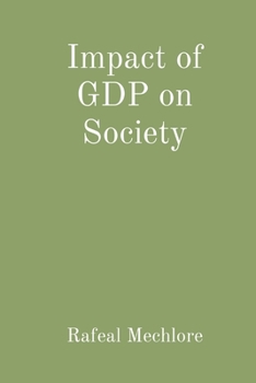 Paperback Impact of GDP on Society Book