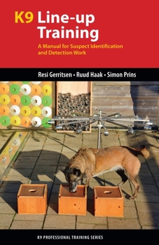 Paperback K9 Line-Up Training: A Manual for Suspect Identification and Detection Work Book