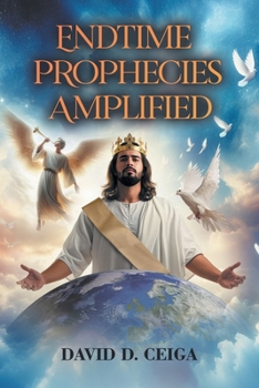 Paperback Endtime Prophecies Amplified Book