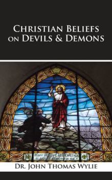 Paperback Christian Beliefs on Devils & Demons Book