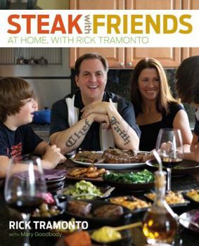 Hardcover Steak with Friends: At Home, with Rick Tramonto Book