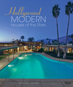 Hardcover Hollywood Modern: Houses of the Stars: Design, Style, Glamour Book