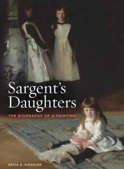 Paperback Sargent's Daughters: The Biography of a Painting Book