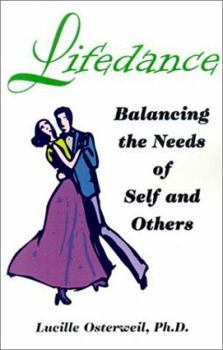 Paperback Lifedance: Balancing the Needs of Self and Others Book