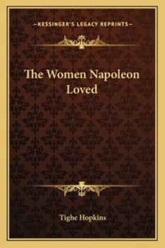 Paperback The Women Napoleon Loved Book