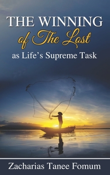 Paperback The WInning of The Lost as Life's Supreme Task Book