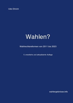 Paperback Wahlen?: Die Wahlrechtsreformen von 2011 bis 2023 [German] Book