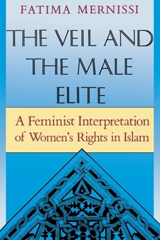 Paperback The Veil and the Male Elite: A Feminist Interpretation of Women's Rights in Islam Book