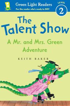 Hardcover The Talent Show: A Mr. and Mrs. Green Adventure Book