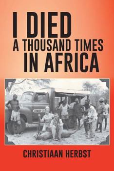 Paperback I Died a Thousand Times in Africa Book
