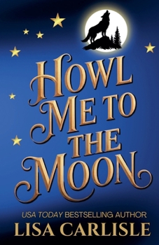 Paperback Howl Me to the Moon (Moonlight Siren) Book