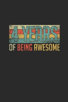 4 Years Of Being Awesome: Small Lined Notebook –  Awesome Birthday Gift Idea