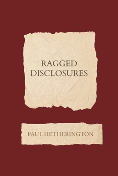 Ragged Disclosures