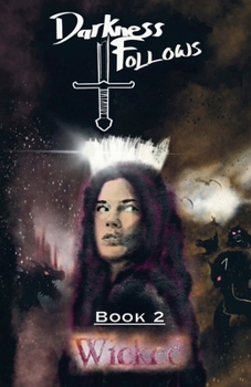 Paperback Darkness Follows Book 2 Wicked Book