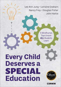 Paperback Every Child Deserves a Special Education : Five Mindframes That Ensure All Students Learn Book