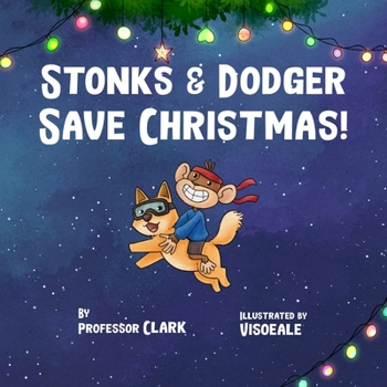 Paperback Stonks And Dodger Save Christmas! Book