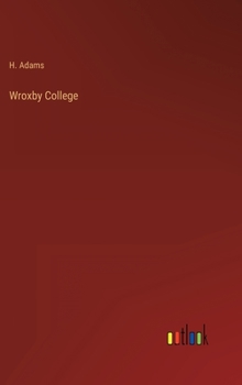 Hardcover Wroxby College Book
