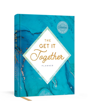 Misc. The Get It Together Planner: Living with Intention Week by Week Book