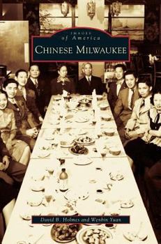 Chinese Milwaukee - Book  of the Images of America: Milwaukee, Wisconsin