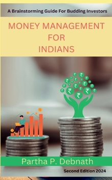 Paperback Money Management for Indians: A Brainstorming Guide for Budding Investors Book