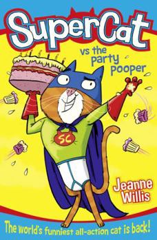 Supercat vs The Party Pooper - Book #2 of the SuperCat