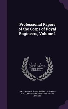 Hardcover Professional Papers of the Corps of Royal Engineers, Volume 1 Book