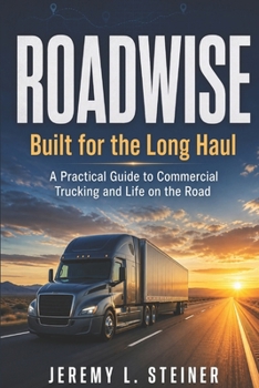 Roadwise: Built for the Long Haul