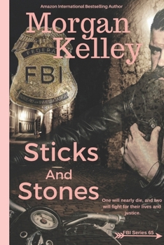 Sticks and Stones (An FBI Romance/Thriller)