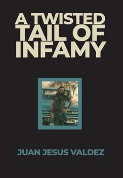 Hardcover A Twisted Tail of Infamy Book