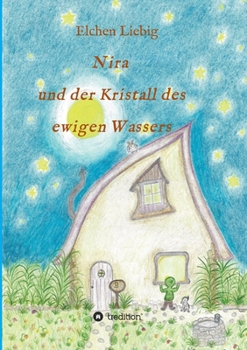 Paperback Nira und der Kristall des ewigen Wassers [German] Book