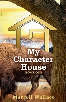 Paperback My Character House: Book One Volume 1 Book