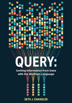 Paperback Query: Getting Information from Data with the Wolfram Language Book