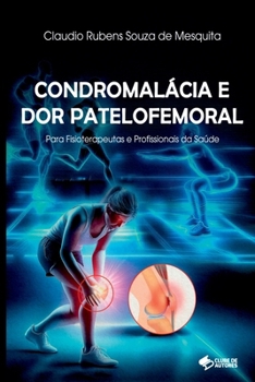 Paperback Condromalácia E Dor Patelofemoral [Portuguese] Book