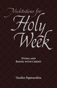 Paperback Meditations for Holy Week: Dying and Rising with Christ Book