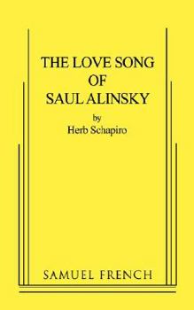 Paperback The Love Song of Saul Alinsky Book