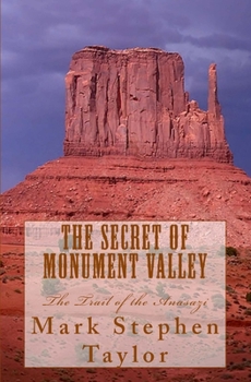 Paperback The Secret of Monument Valley: The Trail of the Anasazi Book