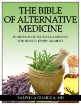 Paperback The Bible of Alternative Medicine Book